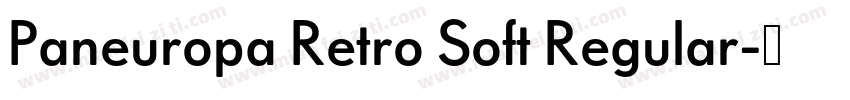 Paneuropa Retro Soft Regular字体转换